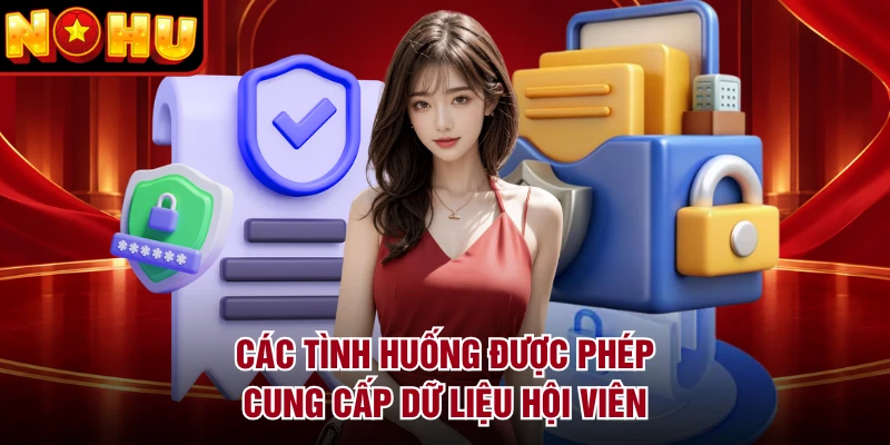 Các tình huống được phép cung cấp dữ liệu hội viên