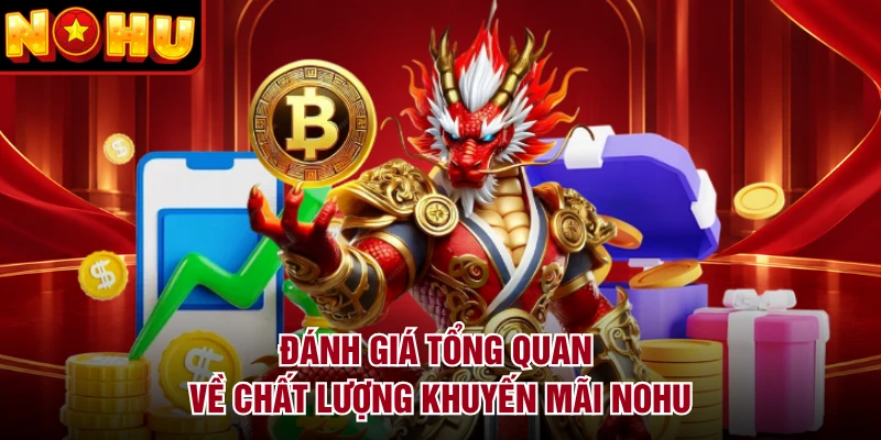 Đánh giá tổng quan về chất lượng khuyến mãi NOHU