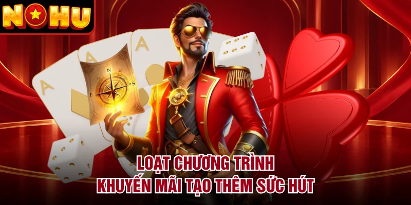 Loạt chương trình khuyến mãi tạo thêm sức hút